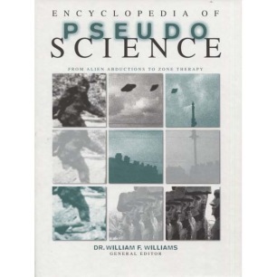 Williams, William F. (ed): Encyclopedia of pseudoscience; from Alien abductions to zone therapy