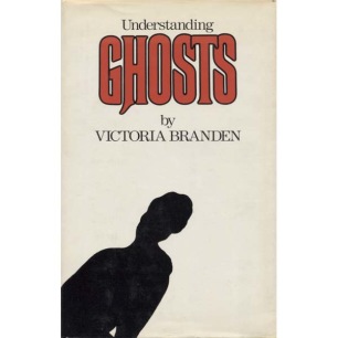 Branden, Victoria: Understanding ghosts