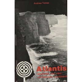 Tomas, Andrew: Atlantis; raadsels van een verdwenen continent