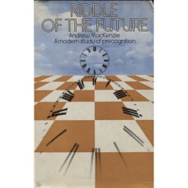 MacKenzie, Andrew: Riddle of the future: a modern study of precognition