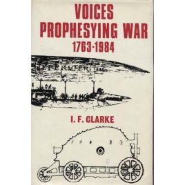 Clarke, I. F.: Voices prophesying war 1763-1984