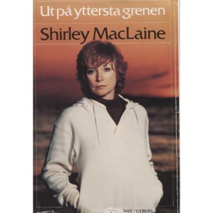 MacLaine, Shirley: Ut på yttersta grenen