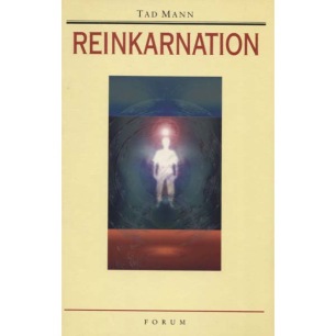 Mann, Tad: Reinkarnation