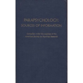 White, Rhea A. & Dale, Laura A.: Parapsychology: sources of information; compiled under the auspices of the American Society for Psychical