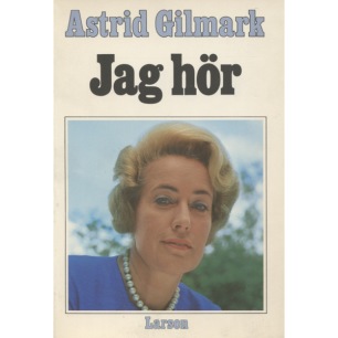 Gilmark, Astrid: Jag hör (Sc)
