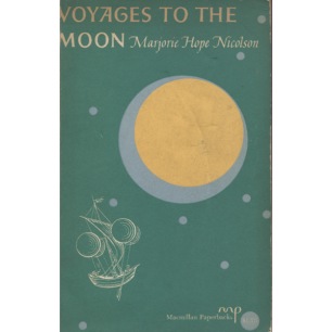 Nicolson, Marjorie Hope: Voyages to the Moon