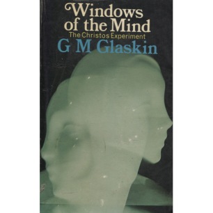 Glaskin, G.M.: Windows of the mind; the Christos experience