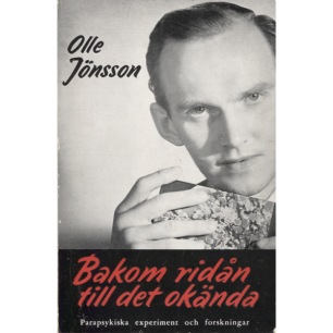 Jönsson, Olle: Bakom ridån till det okända. Parapsykiska experiment och forskningar