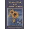 Hahn, Marie-Louise & Robert: Klara svar från andevärlden; ett dokument över andliga upplysningar