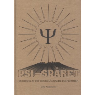 Andersson, Göte: Psi-spåret. En studie av ett grundläggande psi-fenomen