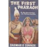 O'Connor, Dagmar: The first pharaoh: the story of Tehuti and Menes: a new revelation concerning reincarnation