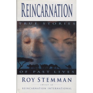 Stemman, Roy: Reincarnation; true stories of past lives