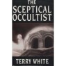 White, Terry: The Sceptical occultist