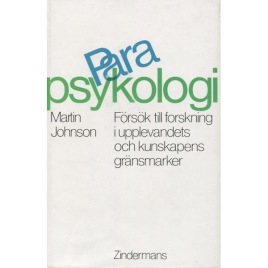 Johnson, Martin: Parapsykologi. Försök till forskning i upplevandets och kunskapens gränsmark