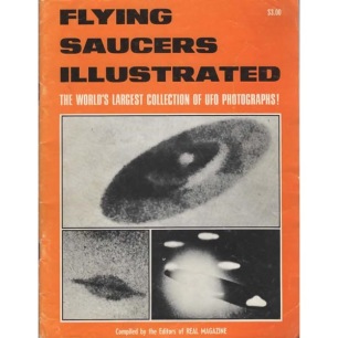 Miller, Max B. & the editors of Real Magazine: Flying saucers illustrated. The world's largest collection of UFO photographs!