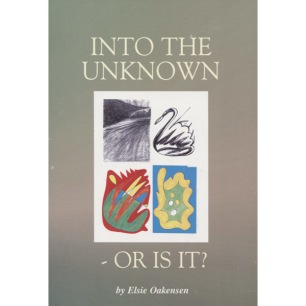 Oakensen, Elsie: Into the unknown - or is it? Passages of discovery (Sc)