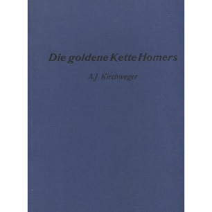 Kirchweger, A.J.: Die goldene Kette Homers