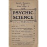 Psychic Science, Quarterly transactions of the British college of Psychic Science 1922 - 1942 - 1922 April, Vol 1 No 1