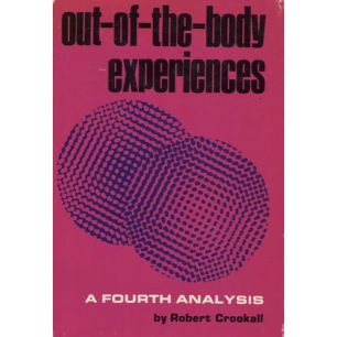 Crookall, Robert: Out-of-the-body experiences: a fourth analys