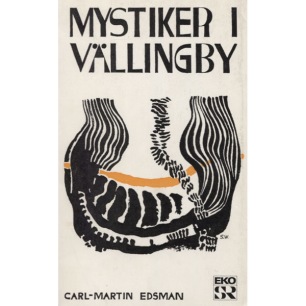 Edsman, Carl Martin: Mystiker i Vällingby och andra skildringar av religiös erfarenhet i vårt tid