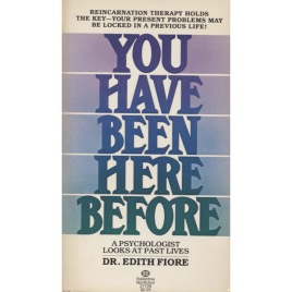 Fiore, Edith: You have been here before. A psychologist looks at past lives (Pb)