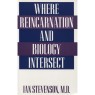 Stevenson, Ian: Where reincarnation and biology intersect
