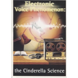 Connelly, Gerry: Electronic voice phenomenon: the Cinderella science