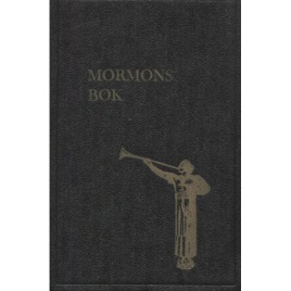 Smith, Joseph: Mormons bok: en historisk uppteckning, skriven på plåtar av Mormon, efter  Nephis plåtar