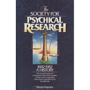Haynes, Renée: The Society for Psychical Research 1882-1982: a history