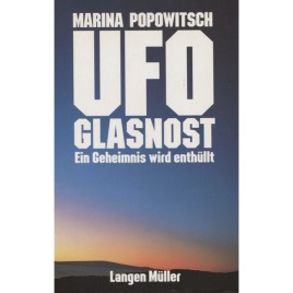 Popowitsch, Marina: UFO glasnost. Ein Geheimnis wird enthüllt