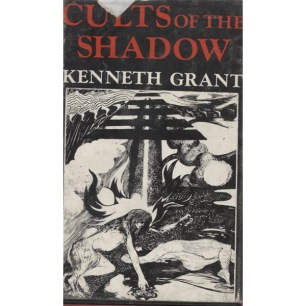 Grant, Kenneth: Cults of the shadow