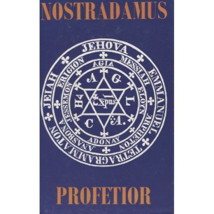Ohlmarks, Åke (red.): Nostradamus profetior. Quatrainer i urval om världens öden 1555-2797