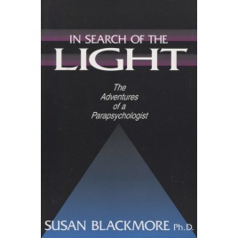 Blackmore, Susan: In search of the light