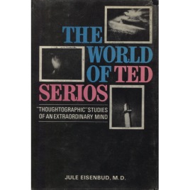 Eisenbud, Jule: The world of Ted Serios 