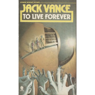Vance, Jack: To Live Forever (Pb) - Good