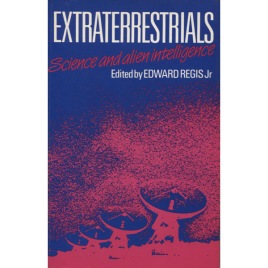 Regis, Jr., Edward (ed.): Extraterrestrials: science and alien intelligence (Sc)