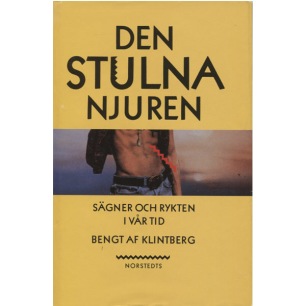 Klintberg, Bengt af: Den stulna njuren. Sägner och rykten i vår tid - Very good