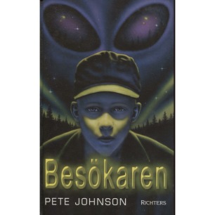 Johnson, Pete: Besökaren. (Orig.: Eyes of the alien.) - Good