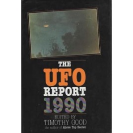Good, Timothy (ed.): The UFO report 1990