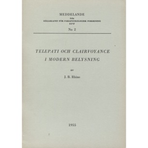 Rhine, J.B.:Telepati och clairvoyance i modern belysning (Meddelande från Sällskapet för parapsykologisk forskning SPF; no 2.) (Sc) - Good