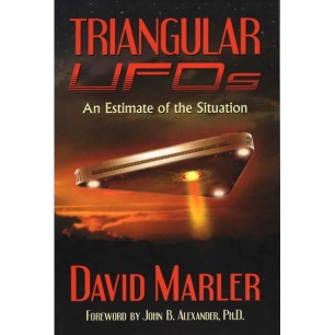 Marler, David: Triangular UFOs: An estimate of the situation (Sc)