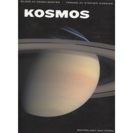 Baumann, Mary K.; Hopkins, Will; Nolletti, Loralee & Soluri, Michael: Kosmos. Bilder av oändligheten. [Orig.: Who's out there?]