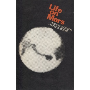 Jackson, Francis & Moore, Patrick: Life on Mars - Good, with torn jacket