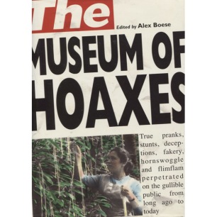Boese, Alex: The museum of hoaxes - Good, with jacket