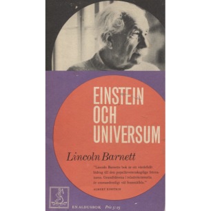 Barnett, Lincoln: Einstein och universum. [orig: The universe and Dr. Einstein] (Pb)