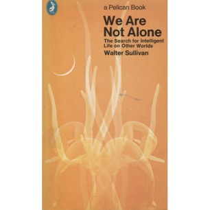 Sullivan, Walter: We are not alone. The search for intelligent life on other worlds (Pb) - Good