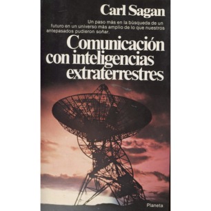Sagan, Carl (ed.): Comunicación con inteligencias extraterrestres [Orig. Communication with extraterrestrial intelligence CETI] (Sc)