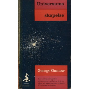 Gamow, George: Universums skapelse. [orig: The creation of the universe] (Sc)