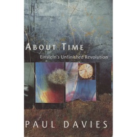 Davies, Paul: About time. Einstein's unfinished revolution