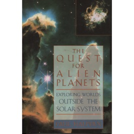 Halpern, Paul: The quest for alien planets. Exploring worlds outside the solar system